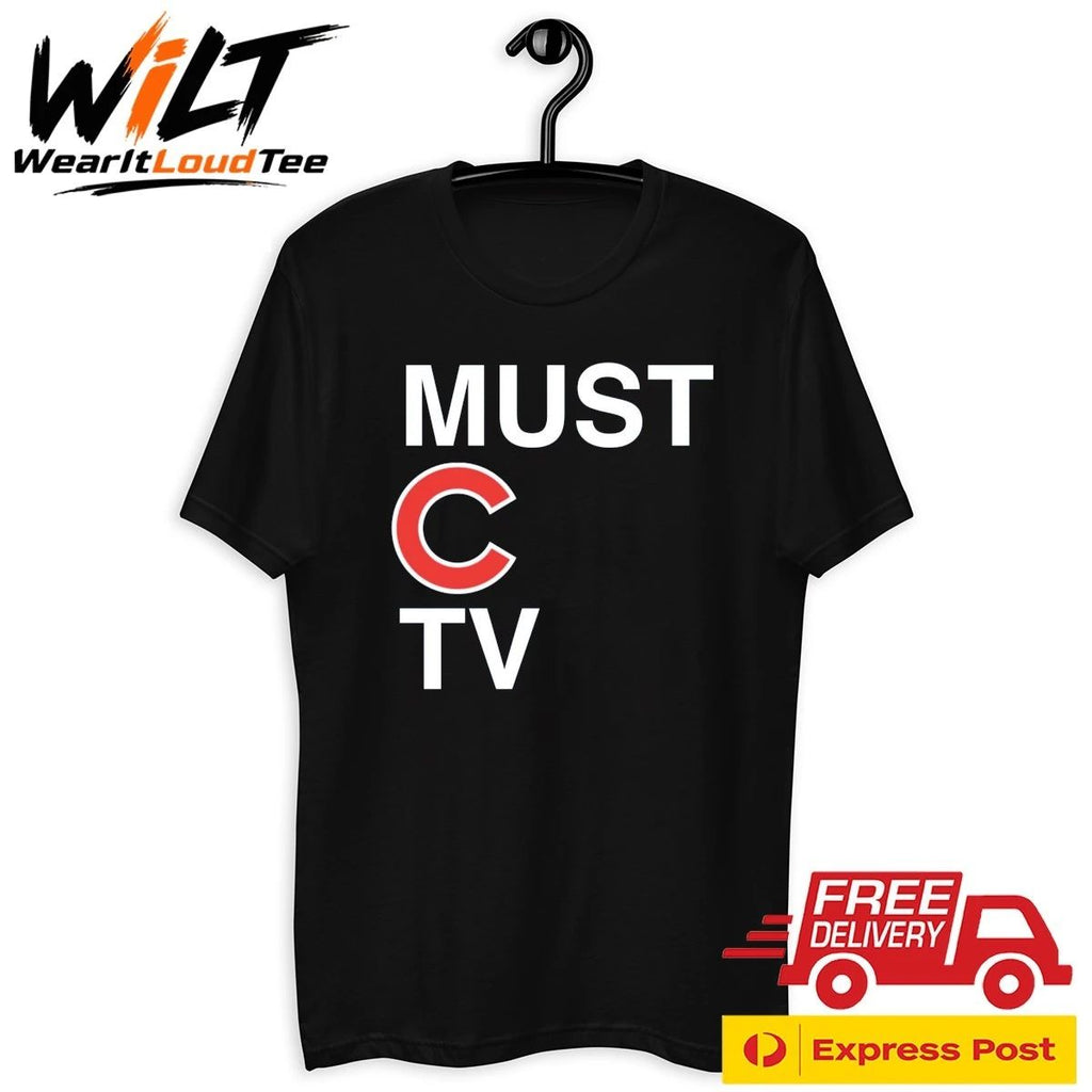 Must C TV Chicago Cubs Shirt