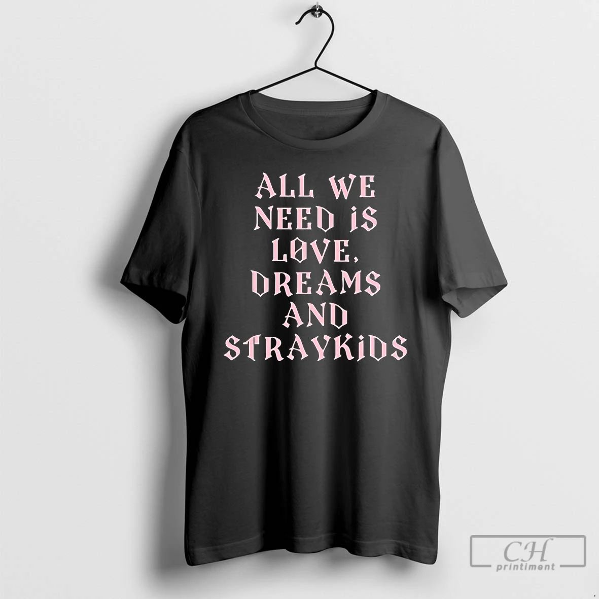Classic All We Need Is Love Dreams And Straykids