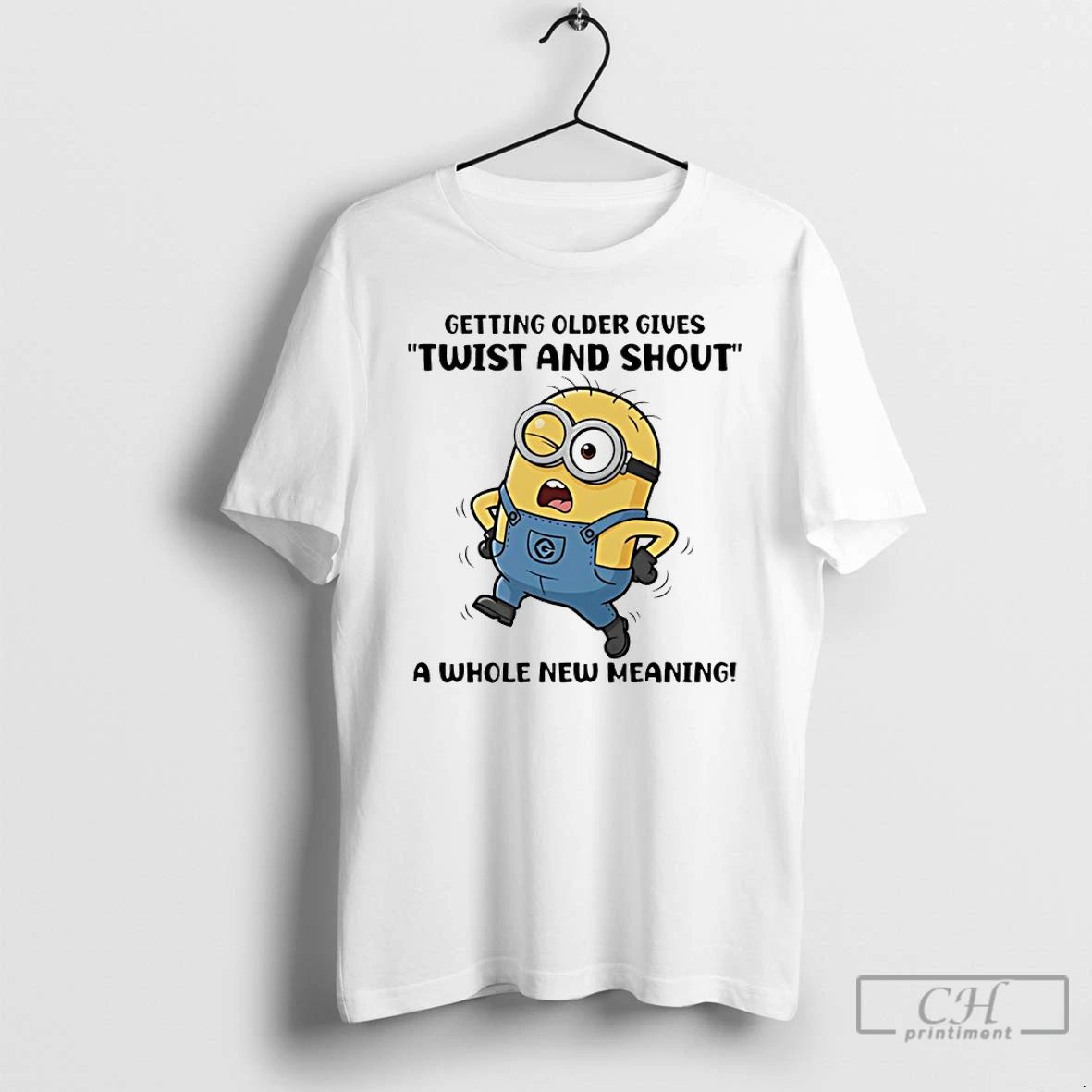 Classic Minion Getting Older Gives Twist And Shout A Whole New Meaning T Shirts Sweater