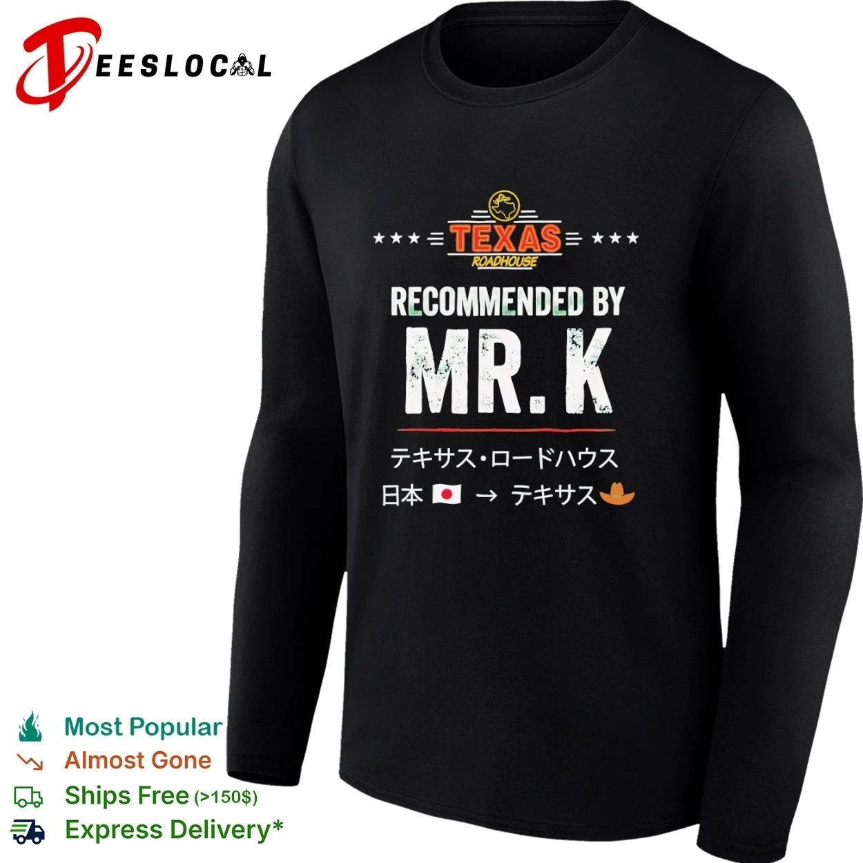 Texas Roadhouse Recommended by Mr K T-shirt