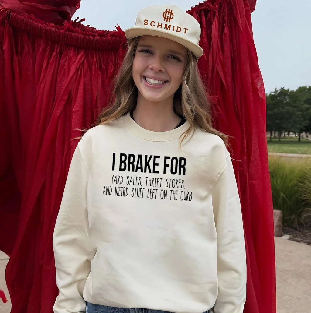 I brake for yard sales thrift stories and weird stuff left on the curb shirt