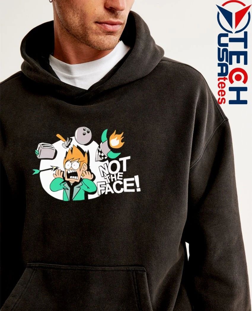 Not the face shirt