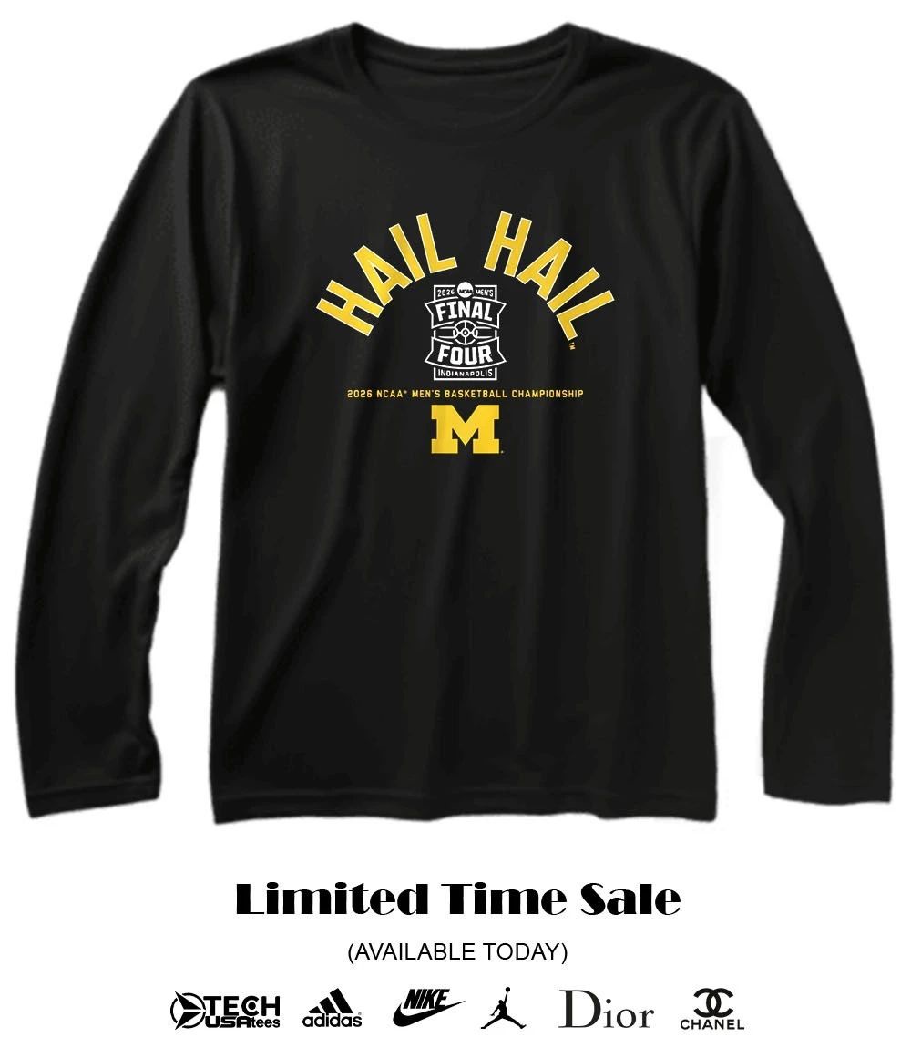 Michigan Wolverines Basketball Hail Hail 2026 NCAA Final Four shirt