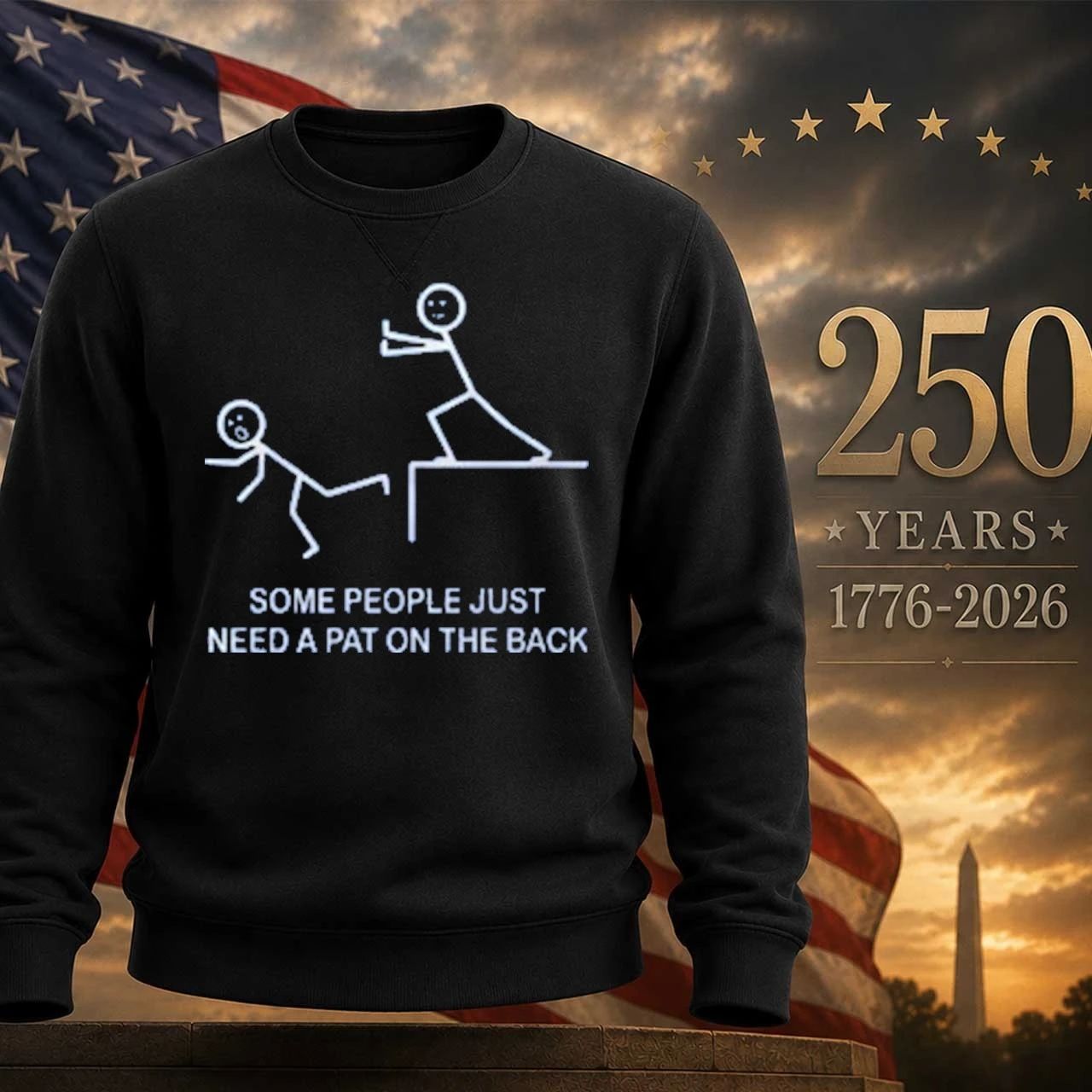 Some People Just Need A Pat On The Back Shirt