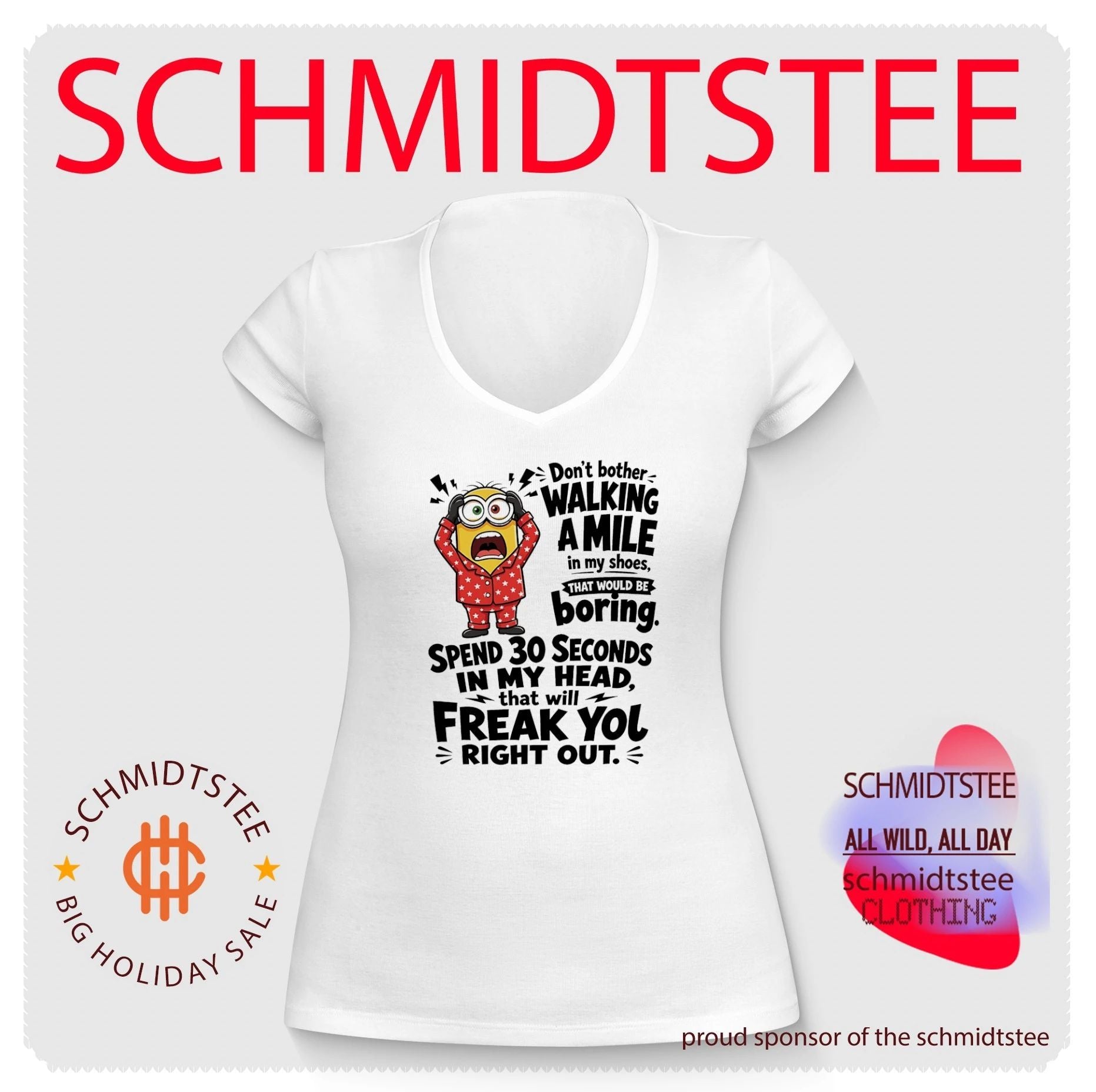 Minion don’t bother walking a mile in my shoes that would be boring shirt