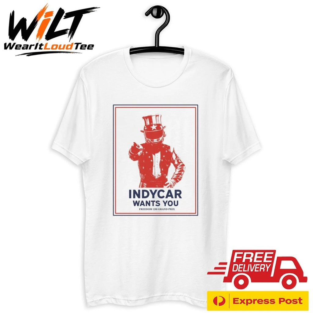 2026 Freedom 250 Grand Prix INDYCAR Wants You Shirt