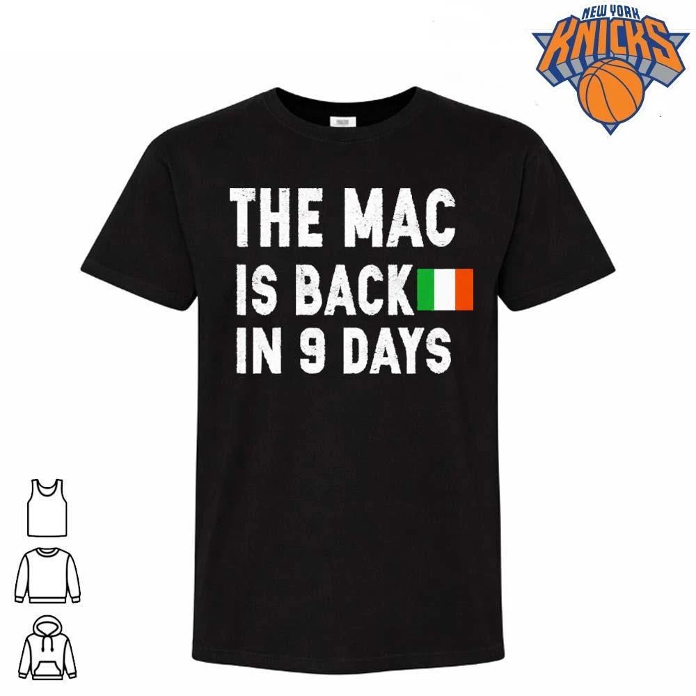 The Mac Is Back In 9 Days Shirt