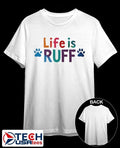 Life is ruff dog lover shirt