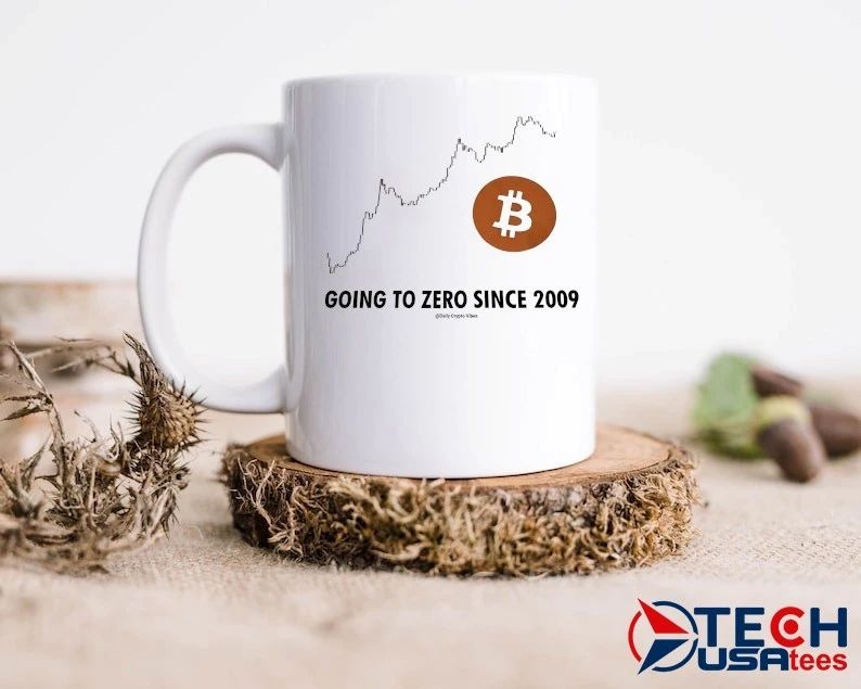 Bitcoin is going to zero since 2009 shirt