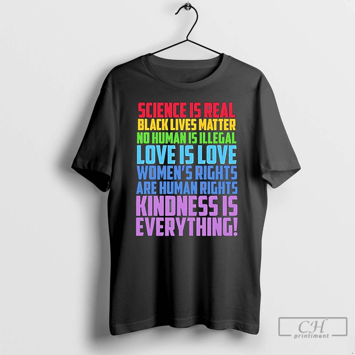 Classic Science Is Real Black Lives Matter No Human Is Illegal Rainbow Lgbt T Shirts