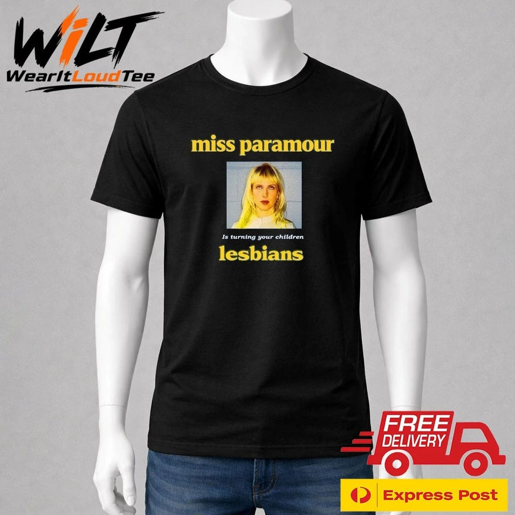 Miss Paramour Is Turning Your Children Lesbians Shirt