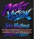 Perfect Vision John Matthews and Zakariah Kutter shirt