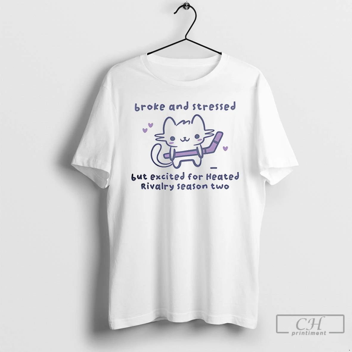 Classic Cat Hockey Broke And Stressed But Excited For Heated Rivalry Season Two T Shirts