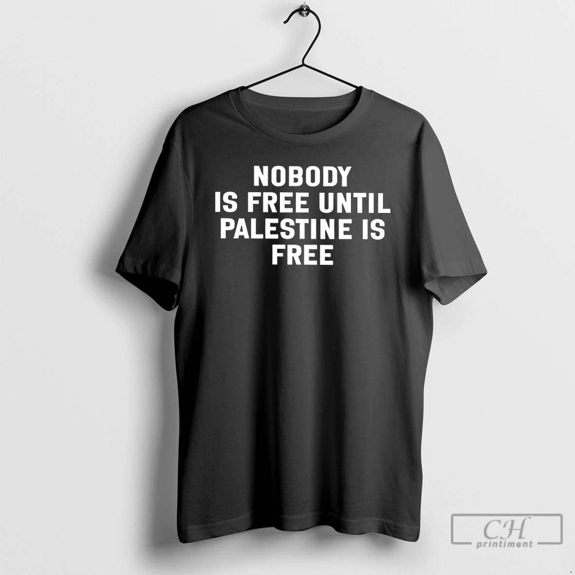 Classic Nobody Is Free Until Palestine Is Free