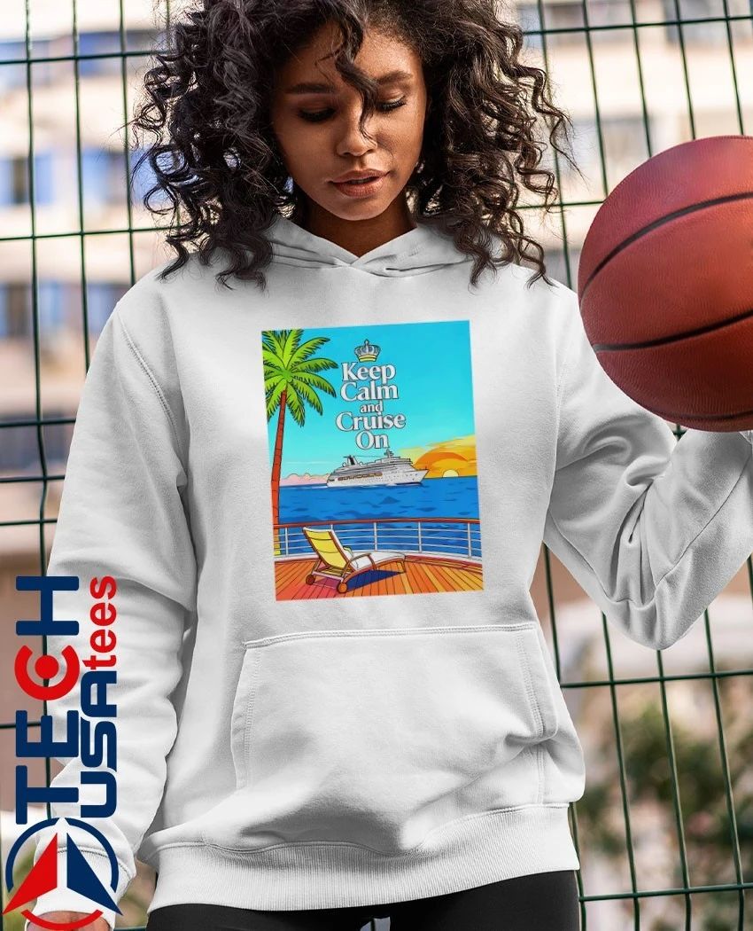 Keep calm and cruise on Cruise Ship Sunset shirt