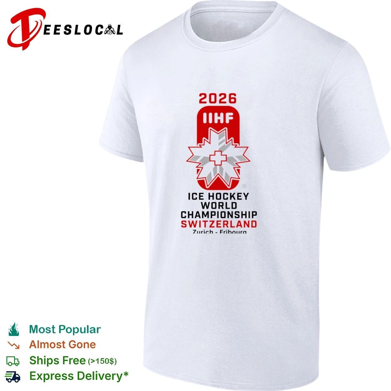 2026 IIHF Ice Hockey World Championship Switzerland Zurich Fribourg Switzerland 2026 Hockey Global Tournament T-shirt