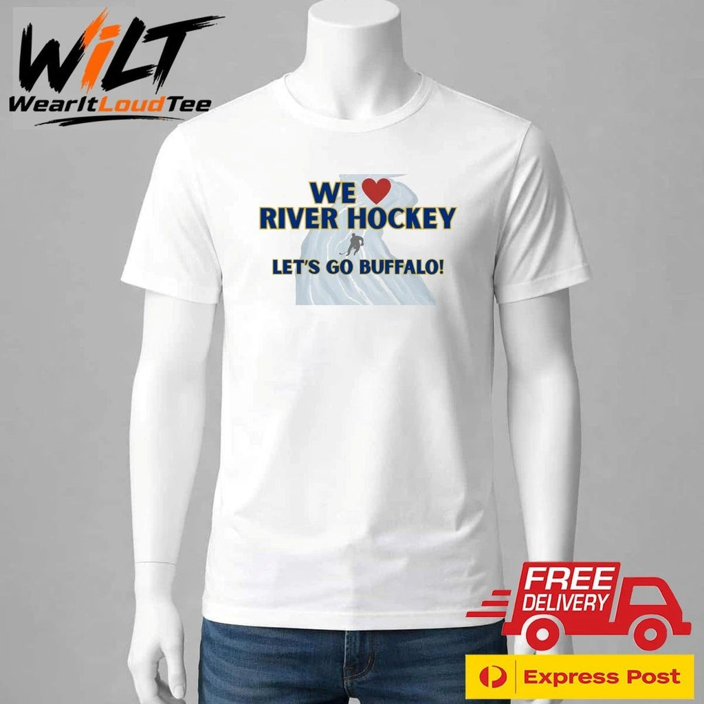 We River Hockey Let’s Go Buffalo Shirt