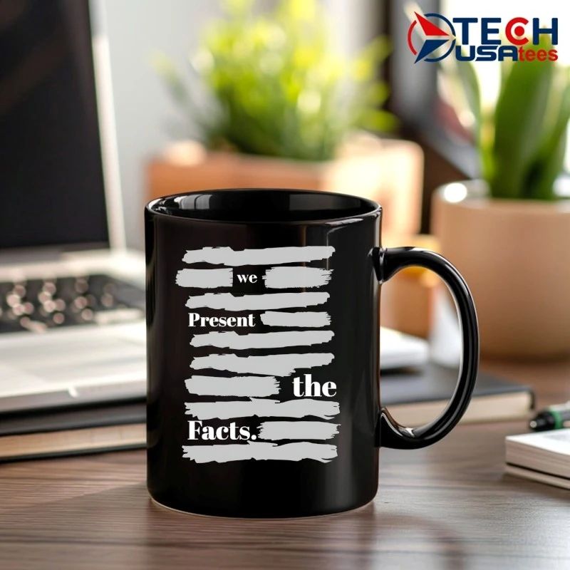 We present the facts shirt