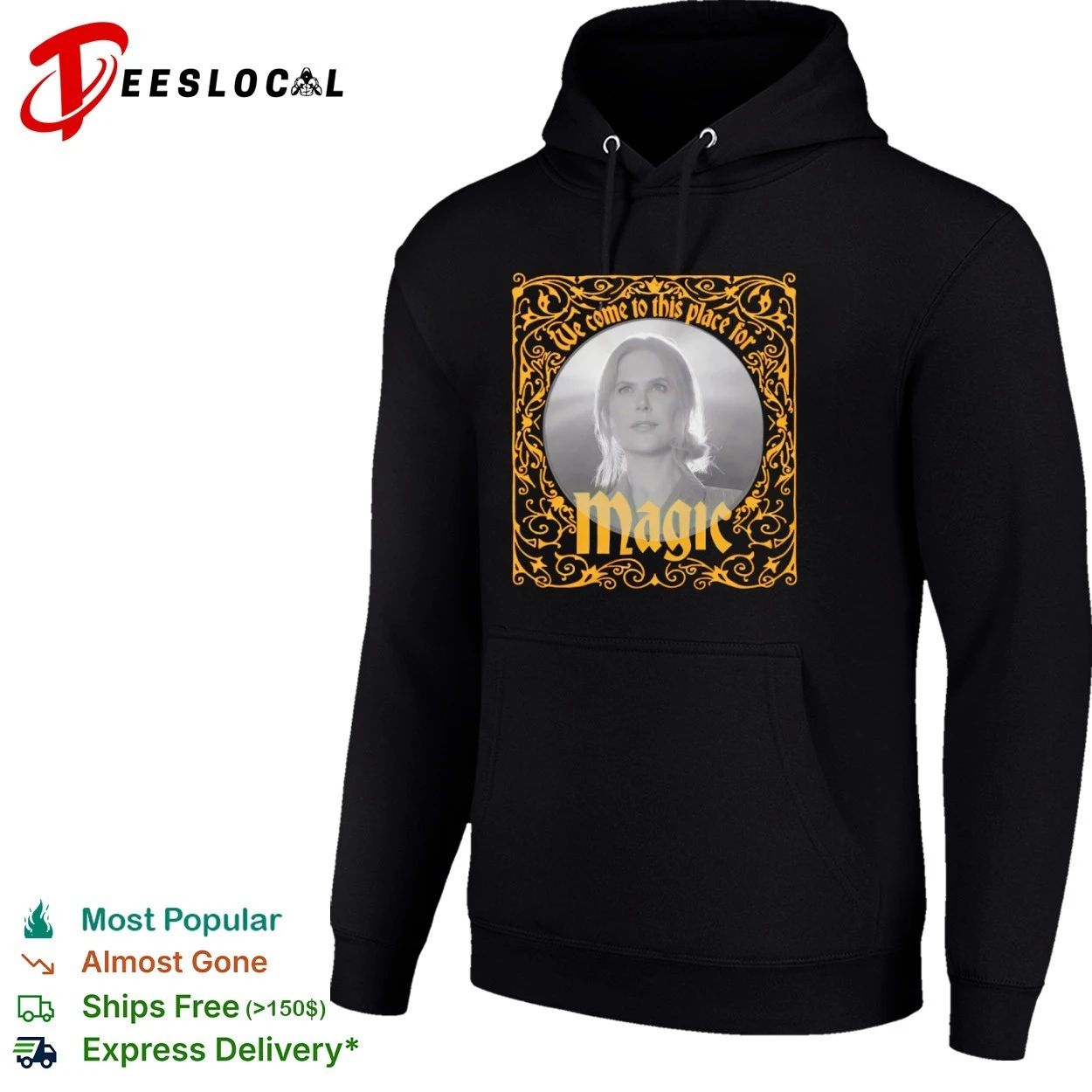Nicole Kidman We Come to This Place for Magic T-shirt