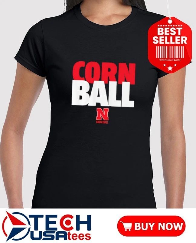 Corn Ball 2026 Nebraska Cornhuskers Basketball shirt by breakingt