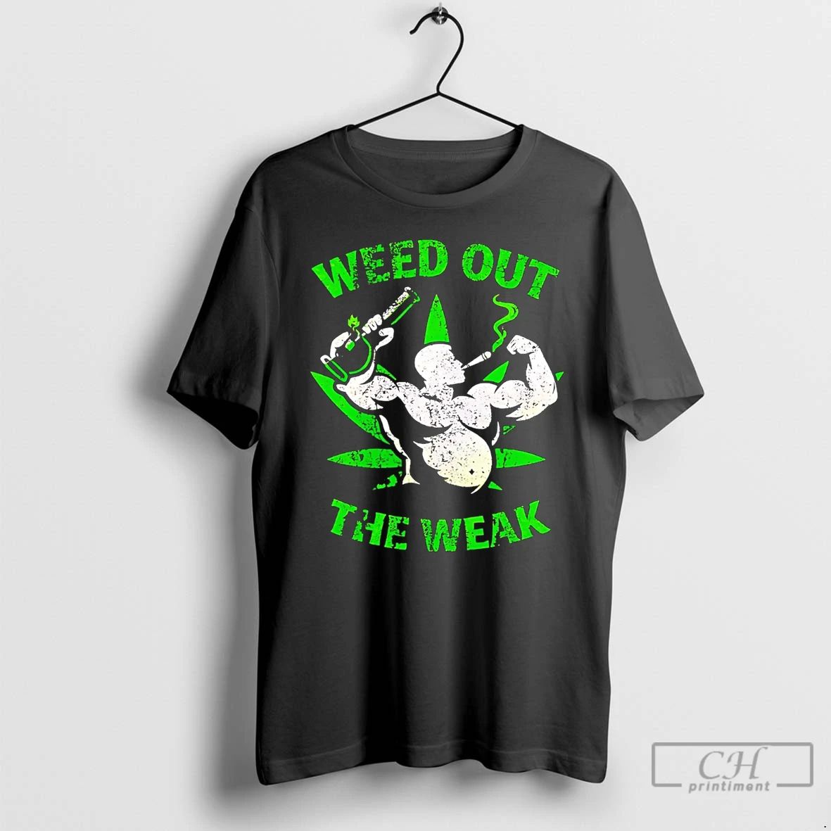 Classic Weed Out The Weak