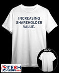 Increasing shareholder value shirt