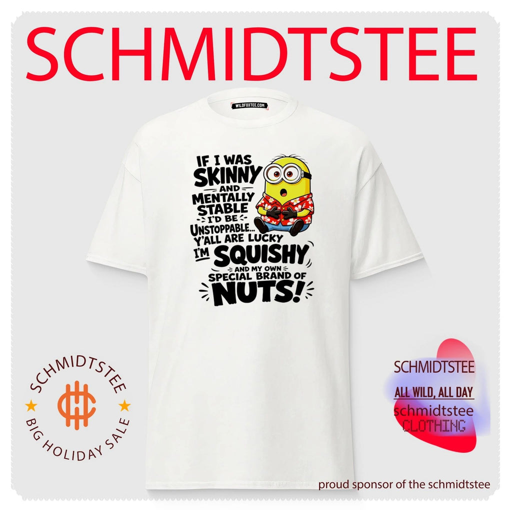 Minion If I Was Skinny and Mentally Stable Quote shirt