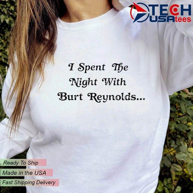 Noah Segan Nikolai I spent the night with Burt Reynolds shirt