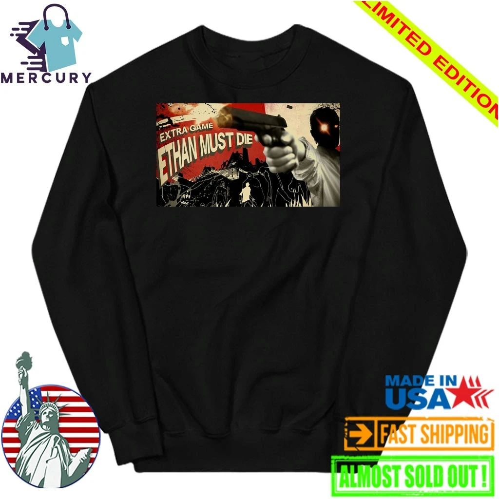 Resident Evil Extra Game Ethan Must Die Shirt