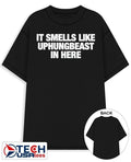 It smells like uphungbeast in here shirt