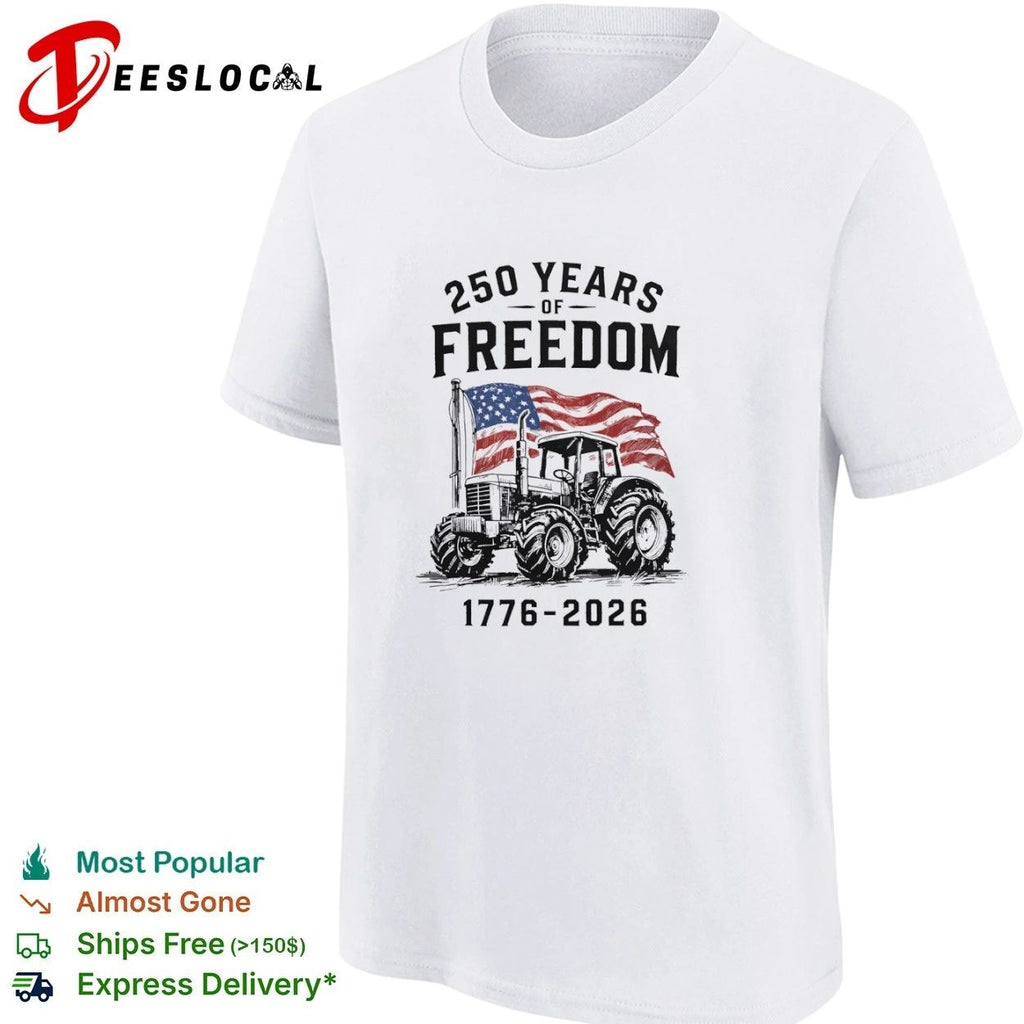 Patriotic Tractor 250 Years of Freedom 1776-2026 T-shirt