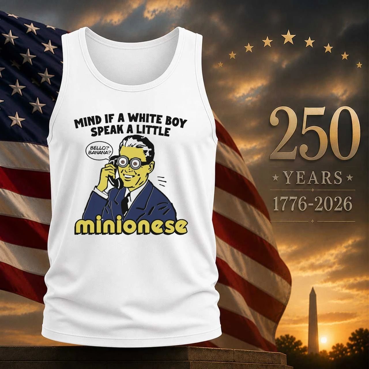 Mind If A White Boy Speak A Little Minionese Shirt