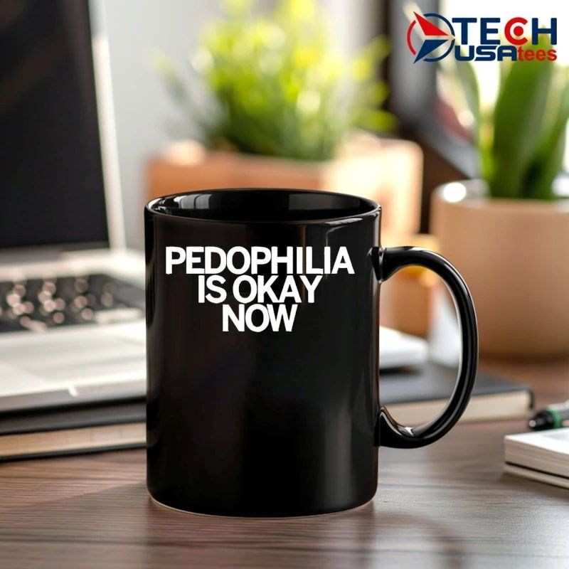 Pedophilia is okay now shirt
