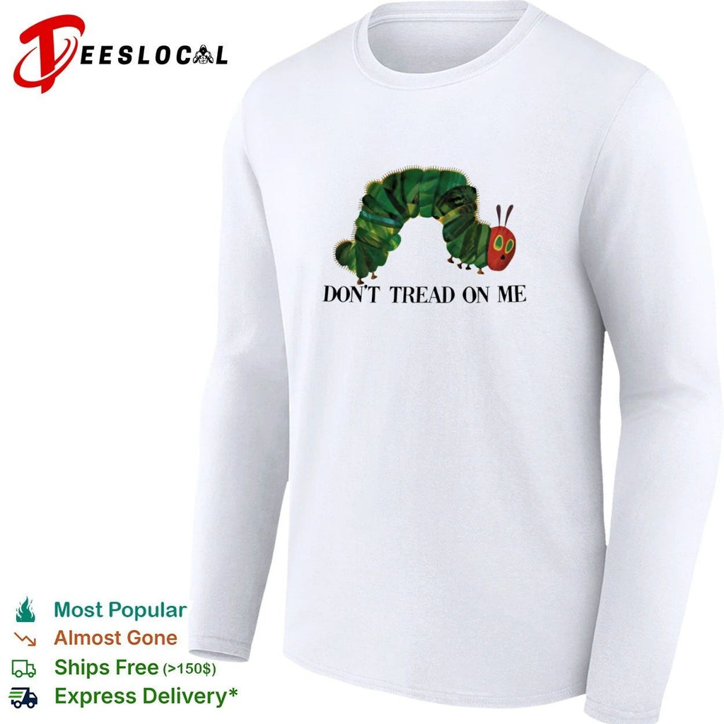 Don’t Tread on Me Very Hungry Caterpillar Libertarian Parody T-shirt