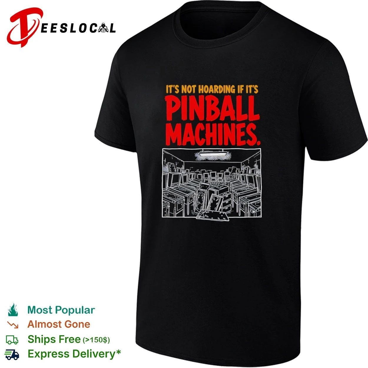 It’s Not Hoarding If It’s Pinball Machines T-shirt