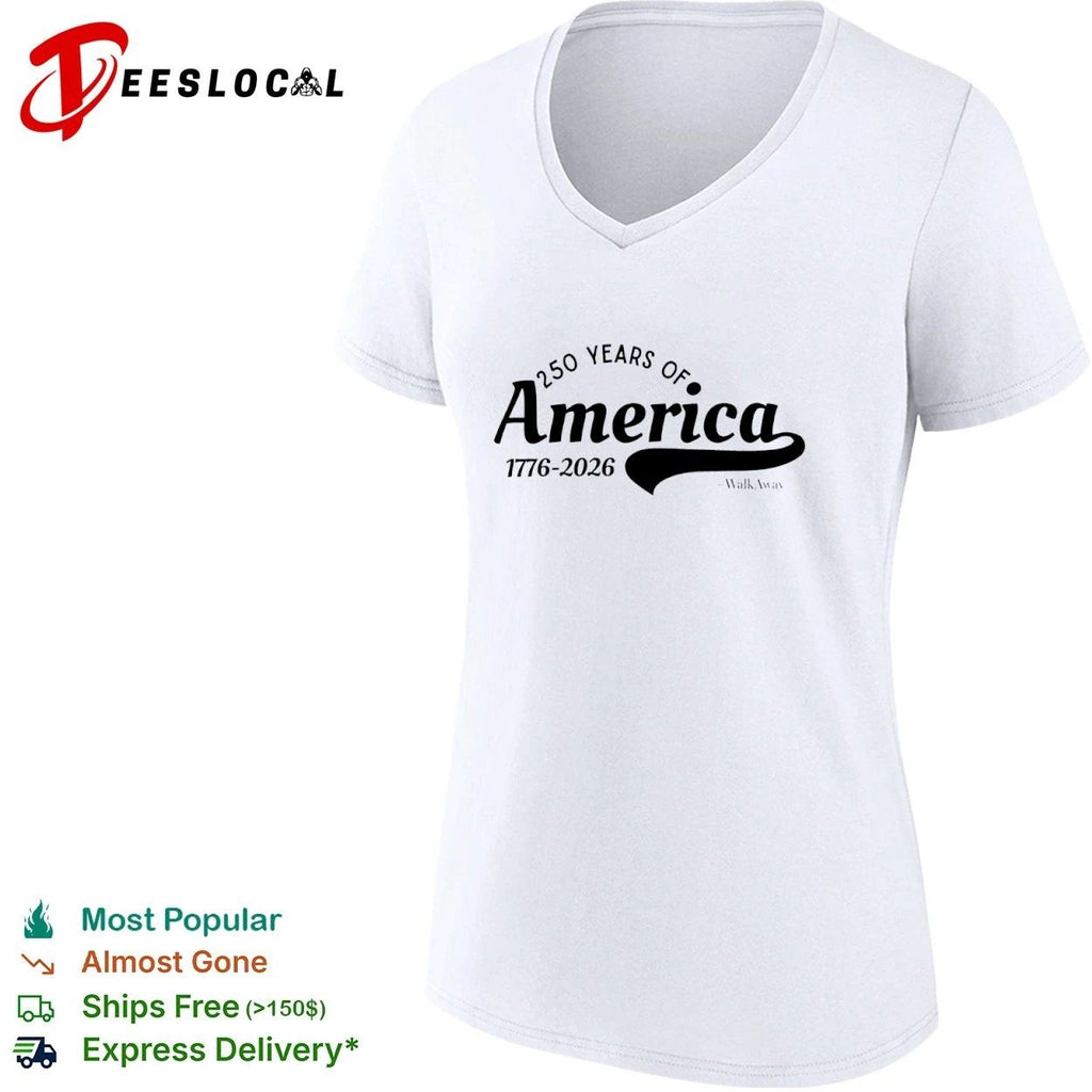 250 Years of America 1776-2026 #WalkAway T-shirt