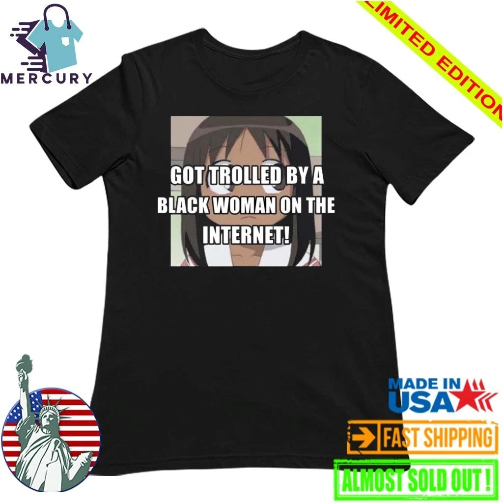 Osaka Azumanga Got Trolled By A Black Woman On The Internet Shirt