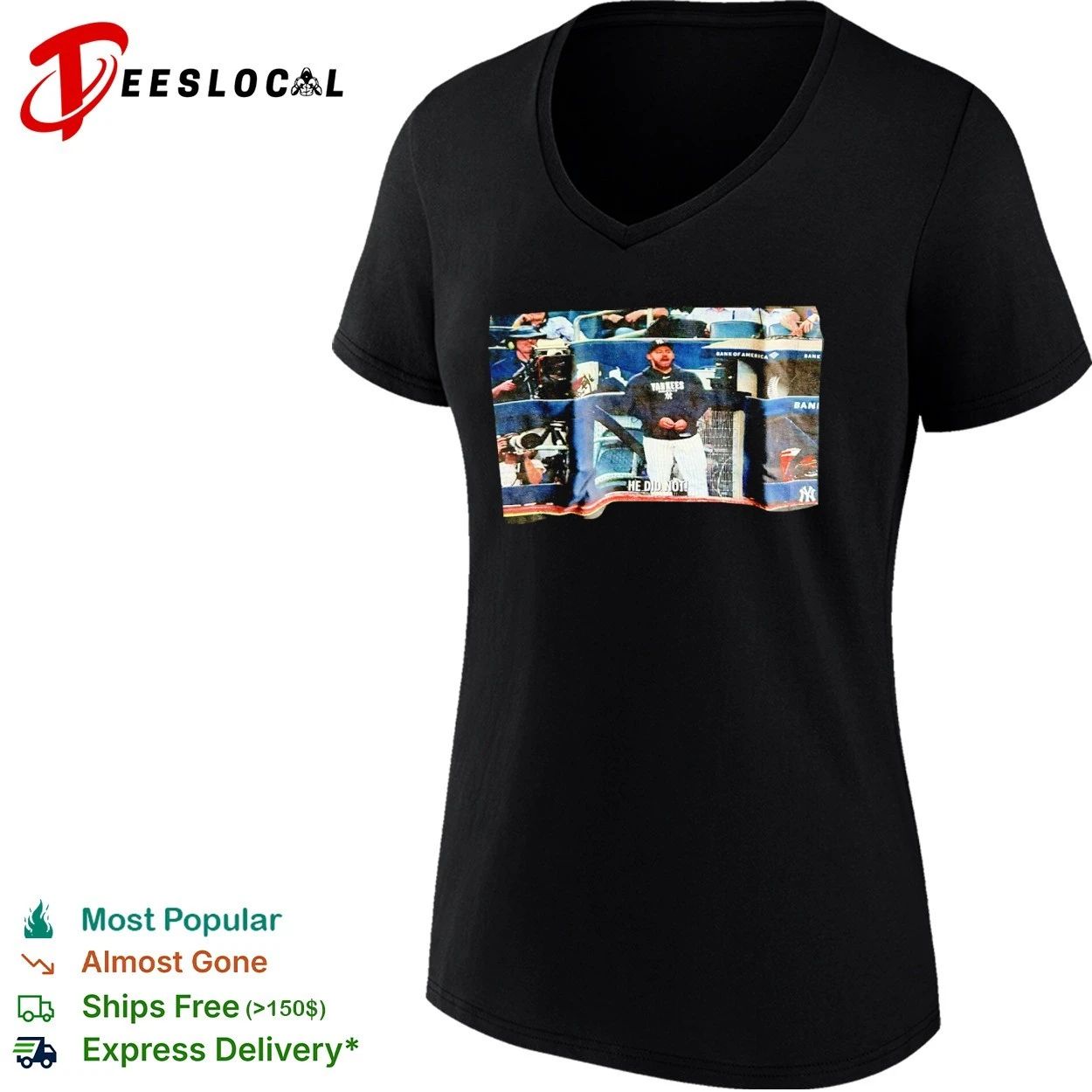 New York Yankees He Did Not Meme MLB T-shirt