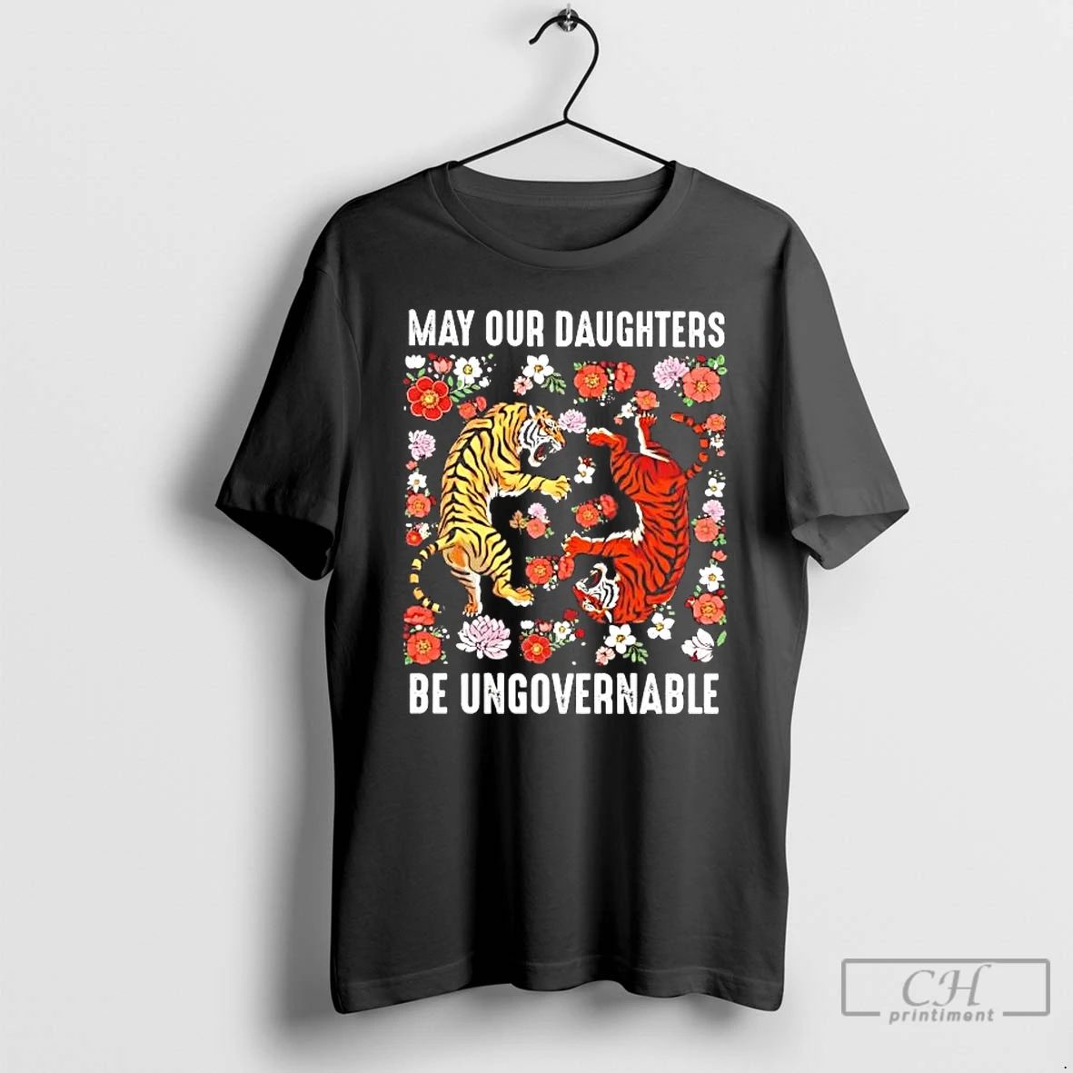 Classic Tiger Floral May Our Daughters Be Ungovernable