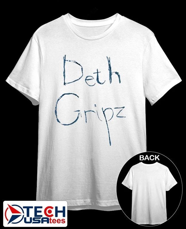 Deth Gripz shirt