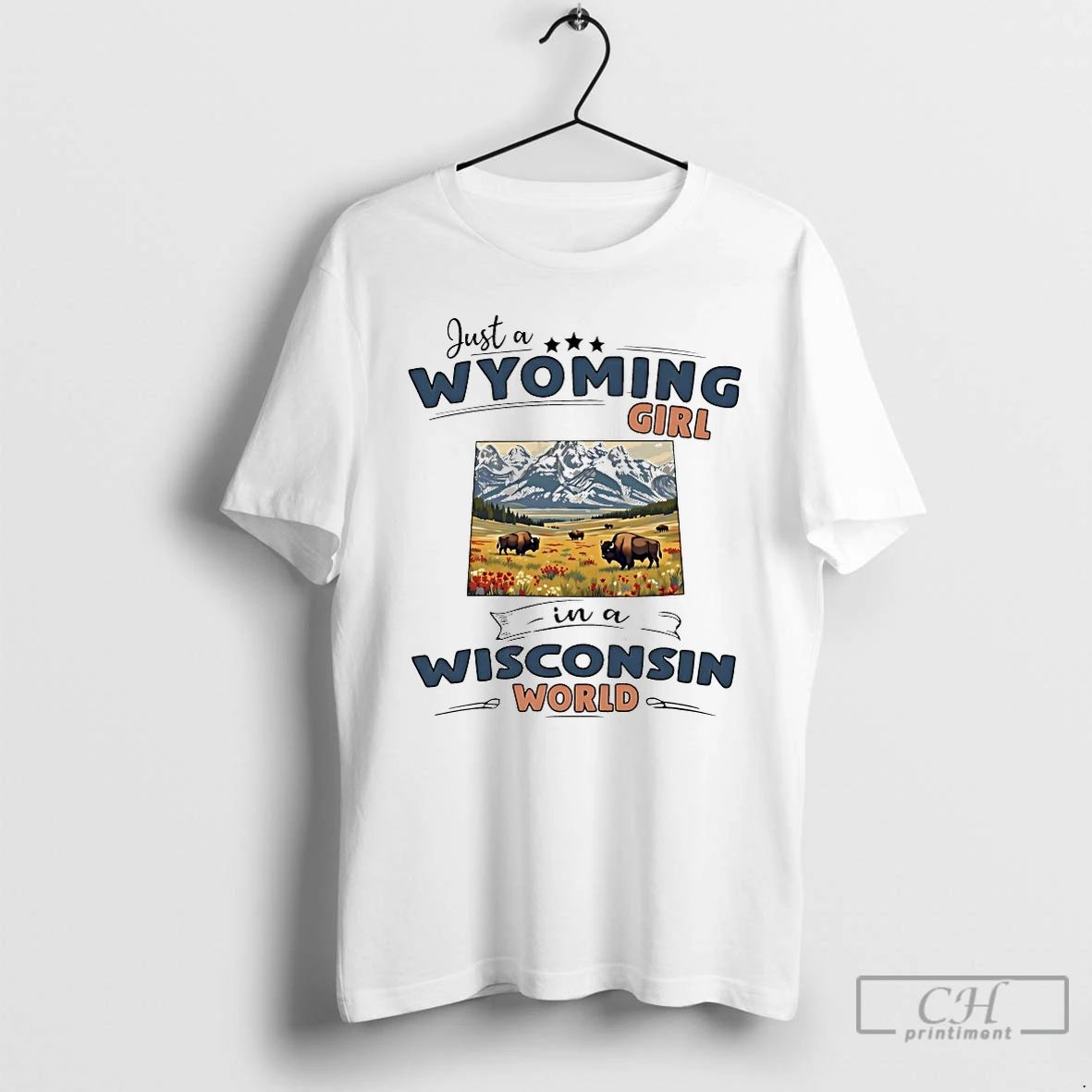 Classic Just A Wyoming Girl In A Wisconsin World