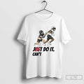 Classic Just Cant Do It Football
