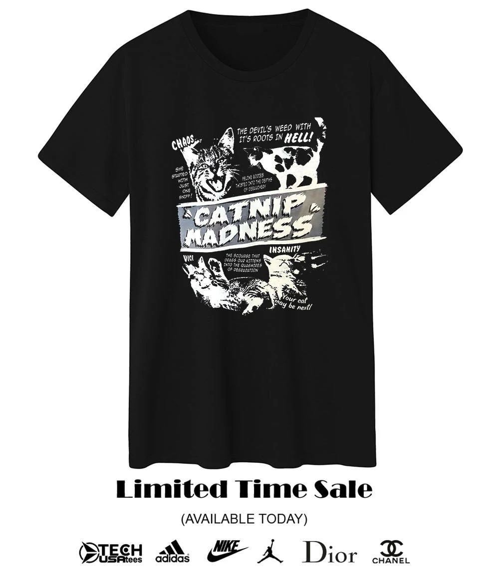 Catnip Madness T-shirt
