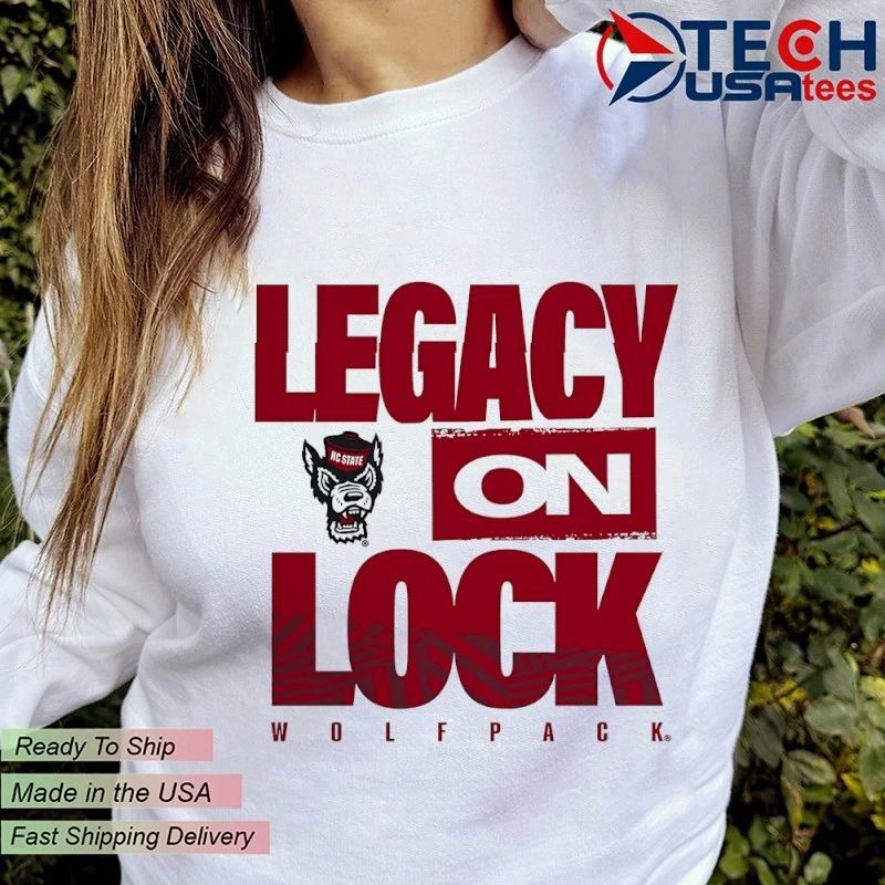 Legacy On Lock NC State Wolfpack shirt