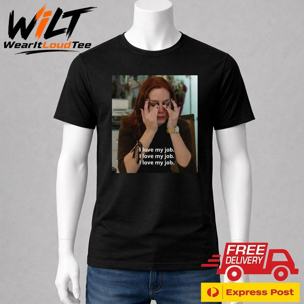 Emily Blunt I Love My Job Shirt