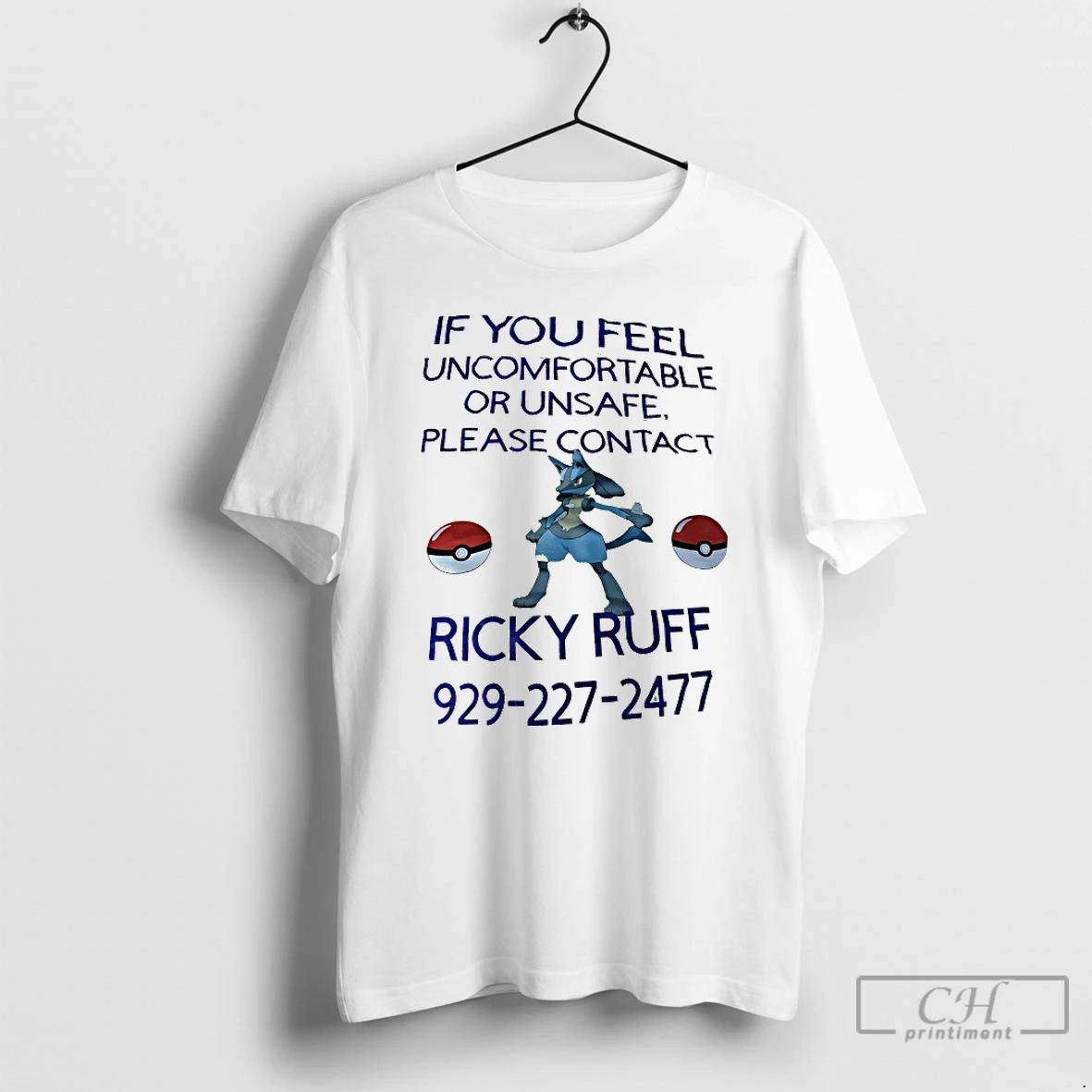 Classic If You Feel Uncomfortable Or Unsafe Please Contact Ricky Ruff