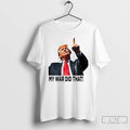 Premium My War Did That Trump Donald Meme