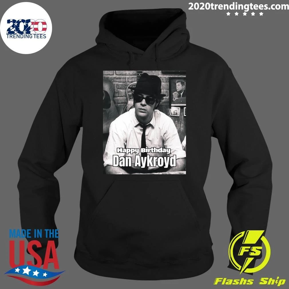Happy 74th Birthday, Blues Brothers Co-Founder Dan Aykroyd Shirt