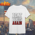 Oklahoma Sooners Beat Texas Again College Football shirt