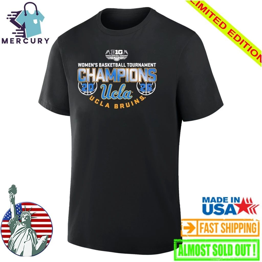 UCLA Bruins Women’s Basketball Back To Back Big 10 Tournament Champions 2026 Shirt